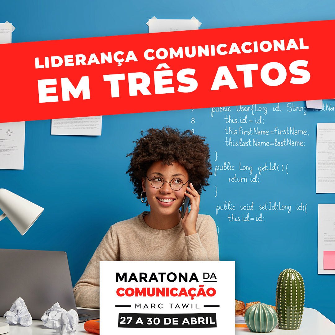 Liderança comunicacional em três atos