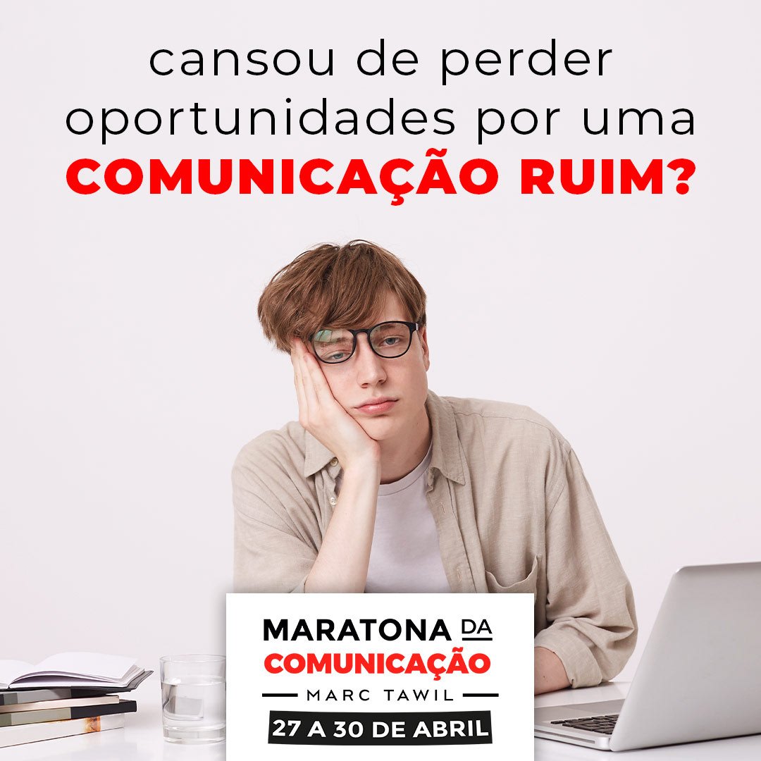 Cansou de perder oportunidades por uma comunicação ruim?