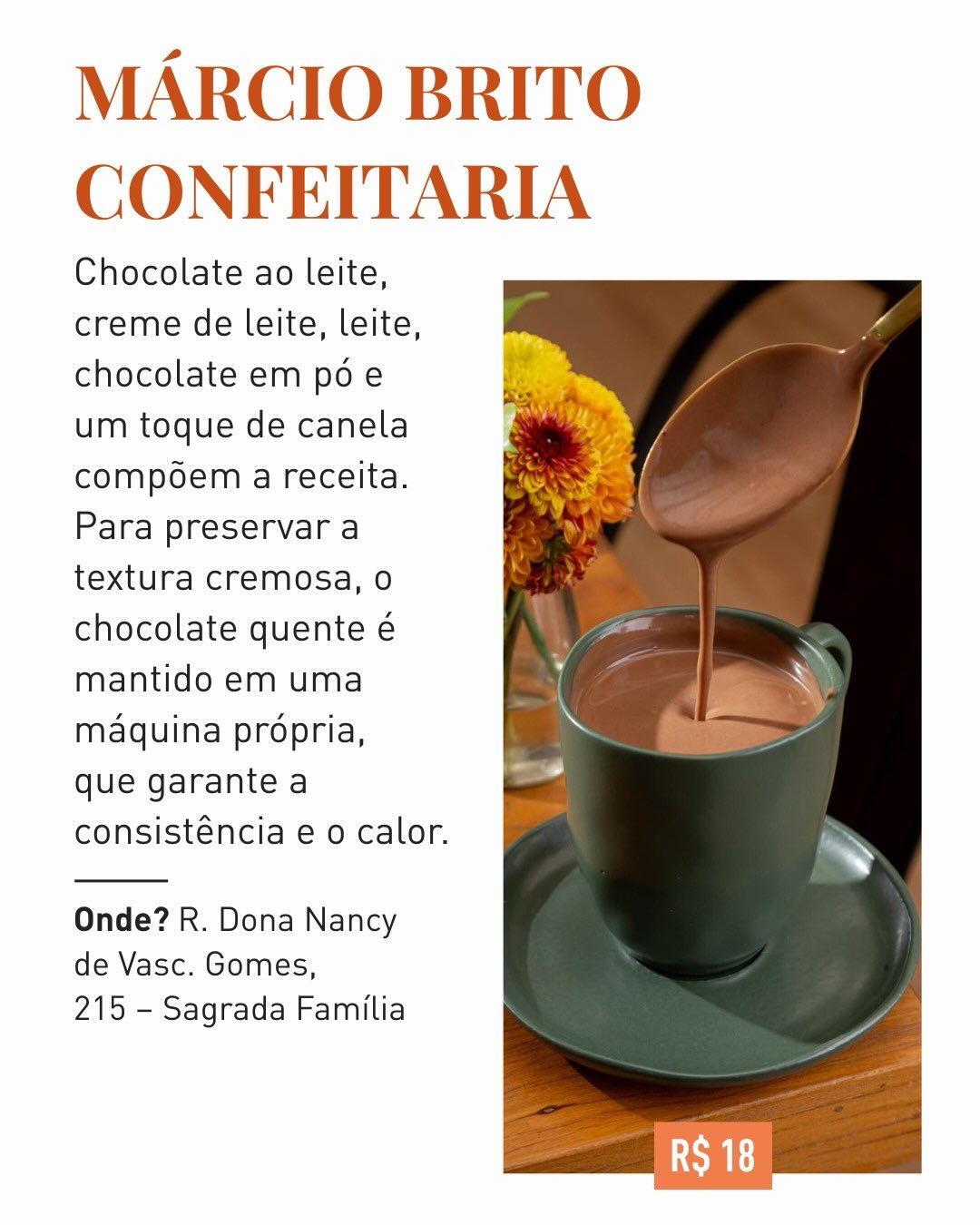 Onde tomar chocolate quente em BH: as versões mais criativas da bebida no inverno — slide 8