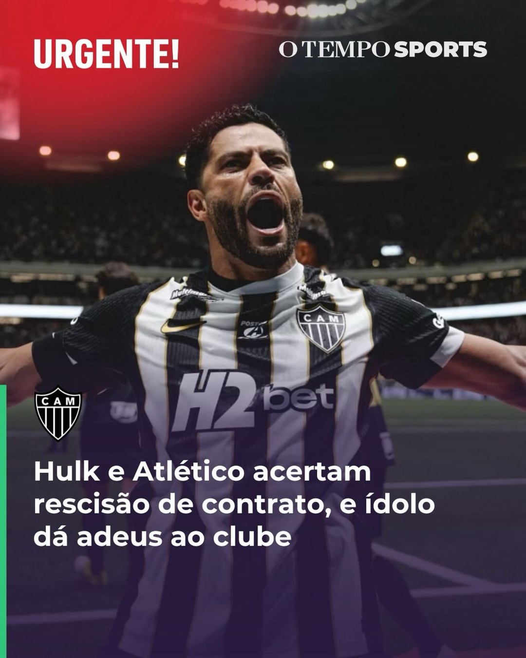 Urgente: Hulk e Atlético acertam rescisão de contrato, e ídolo dá adeus ao clube
